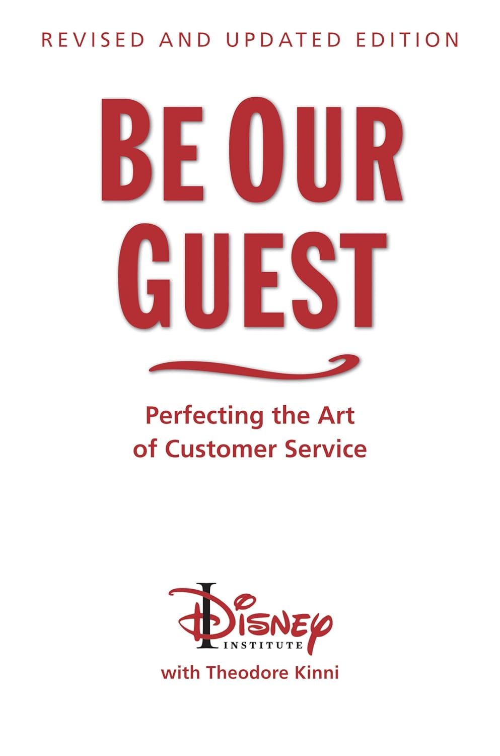 Be Our Guest boekcover van Theodore Kinni en Disney Institute